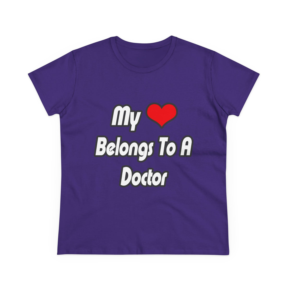 My Heart Belongs To A Doctor - Women's Midweight Cotton Tee