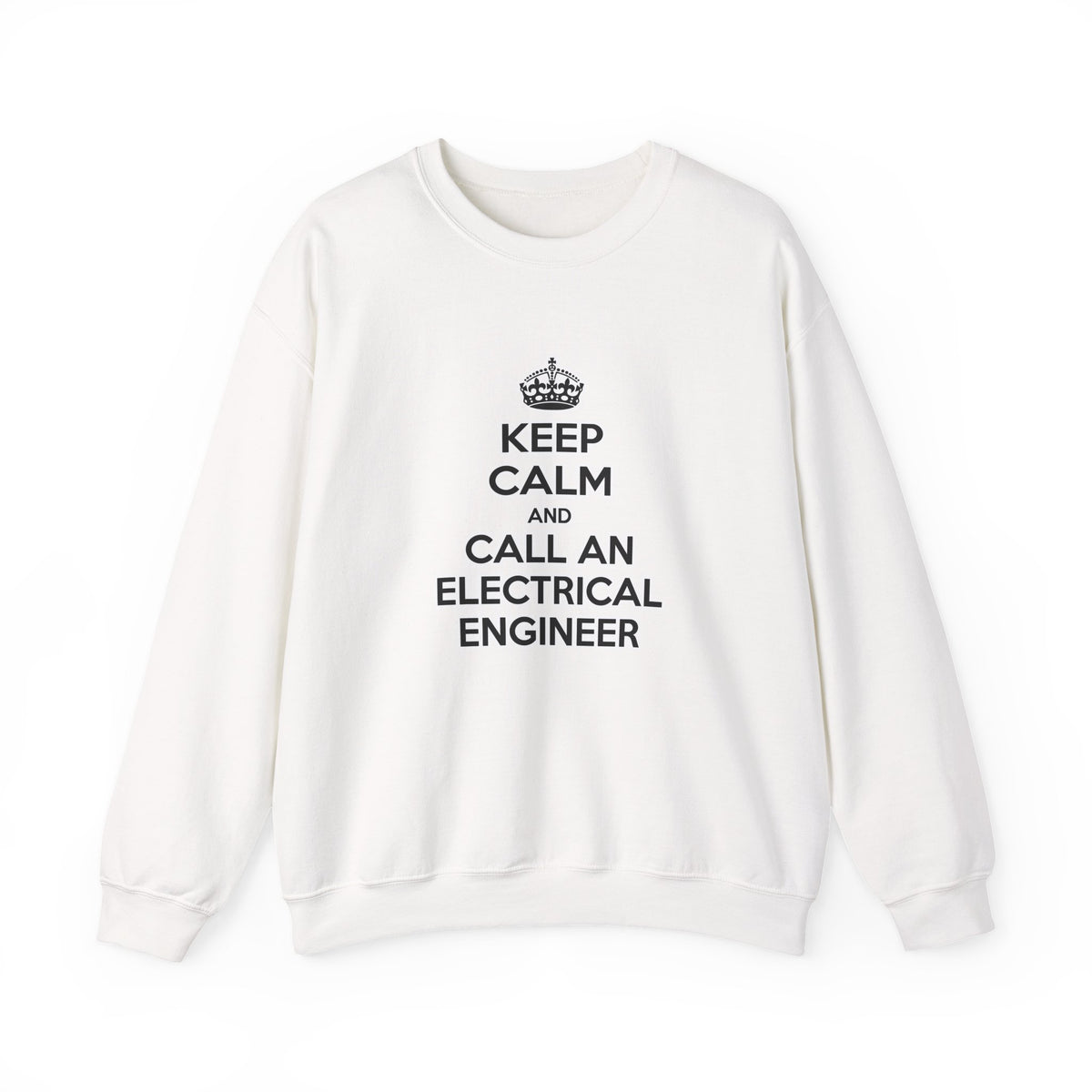 Keep Calm and Call an Electrical Engineer - Unisex Heavy Blend™ Crewneck Sweatshirt