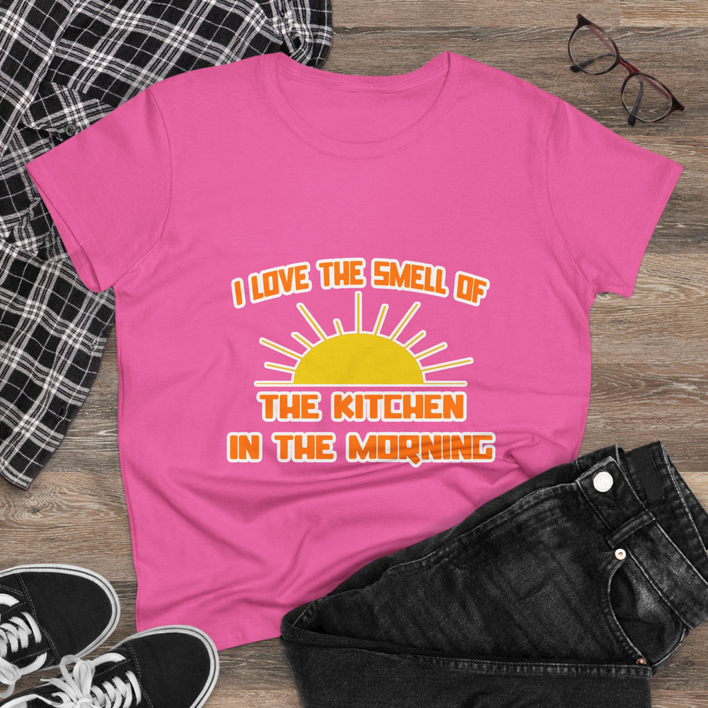Smell of The Kitchen in the Morning - Women's Midweight Cotton Tee