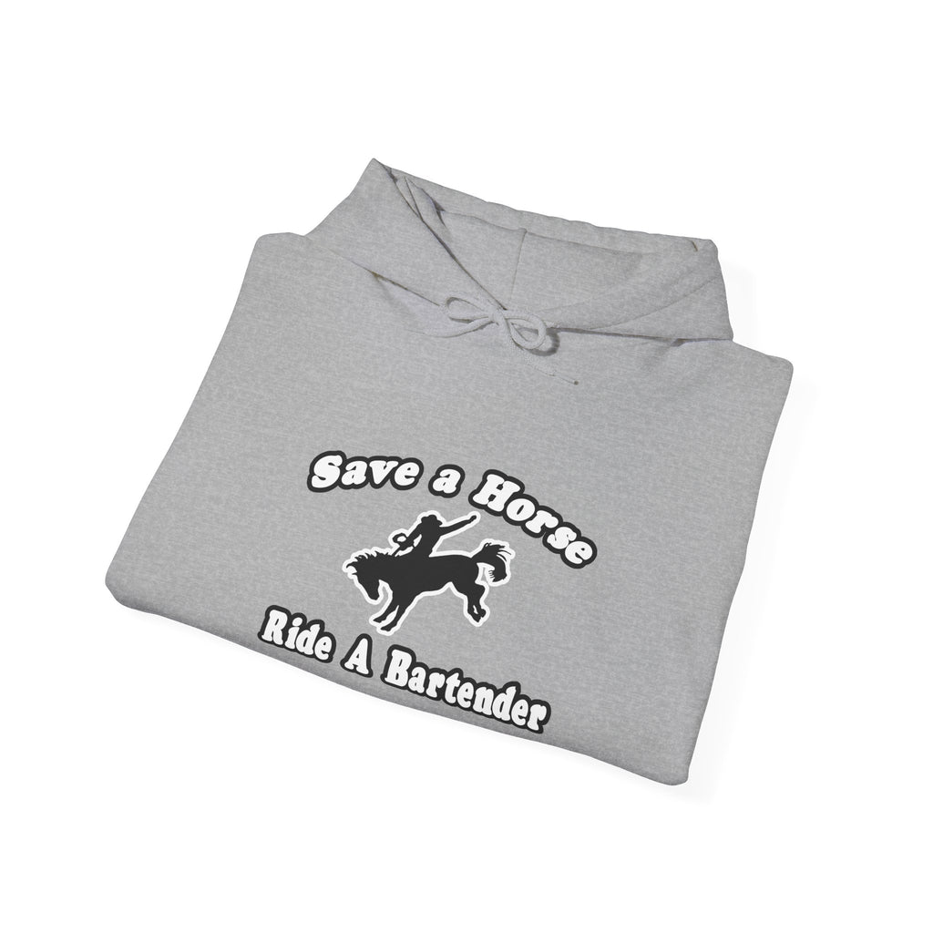 Save Horse, Ride Bartender - Unisex Heavy Blend™ Hooded Sweatshirt