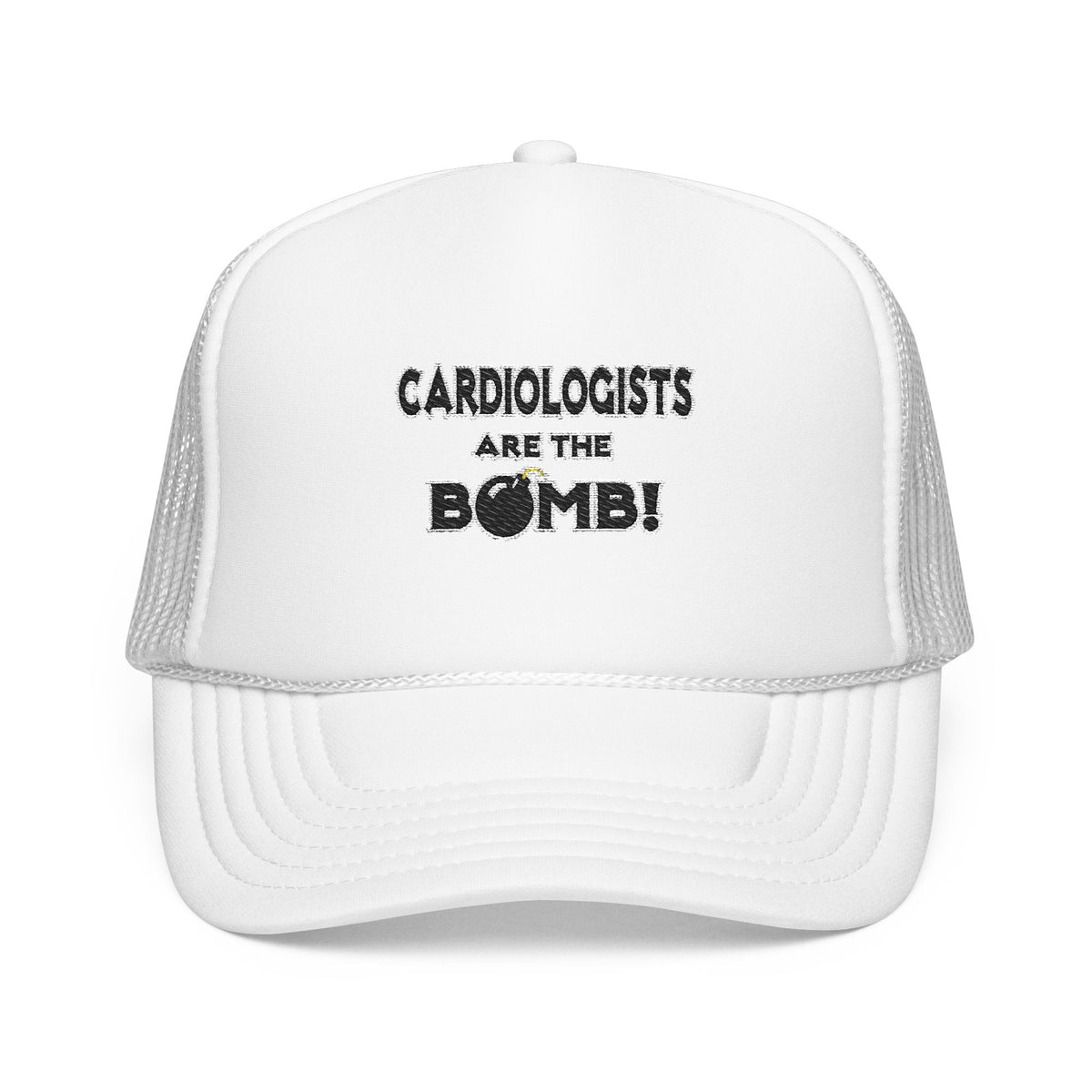 Cardiologists Are The Bomb! - Foam Trucker Hat