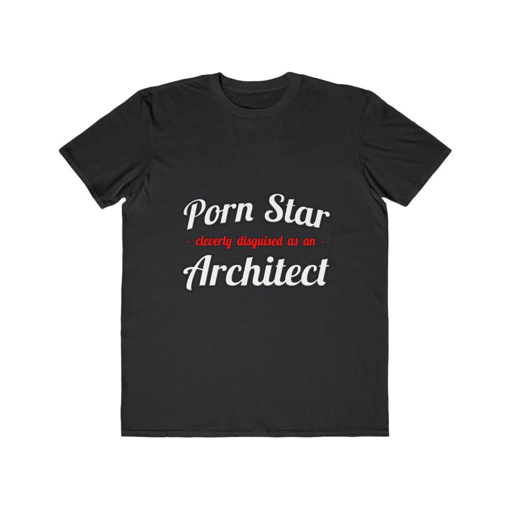 Porn Star ... Architect - Men's Lightweight Fashion Tee