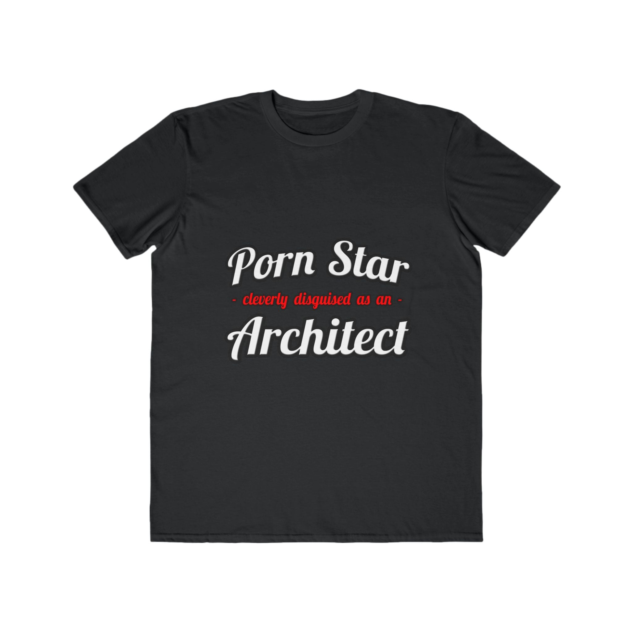 Porn Star ... Architect - Men's Lightweight Fashion Tee