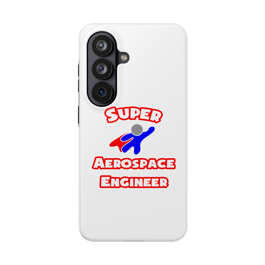 Super Aerospace Engineer - Tough Phone Cases