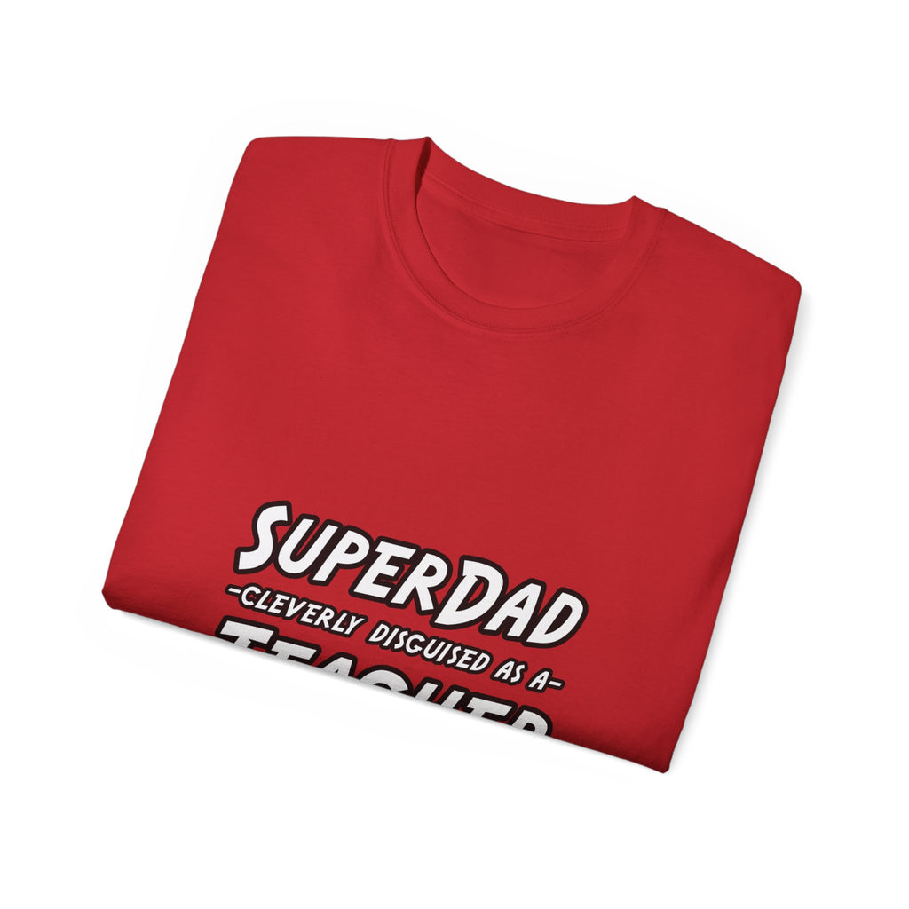 superdad dark teacher - Unisex Ultra Cotton Tee