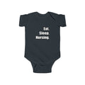 Eat. Sleep. Nursing. - Infant Fine Jersey Bodysuit