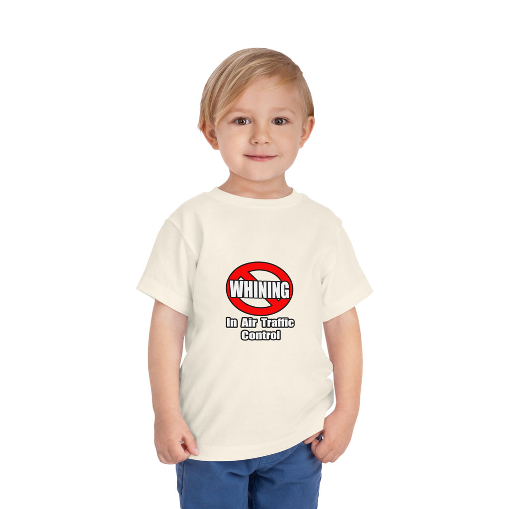 No Whining In Air Traffic Control - Toddler Short Sleeve Tee