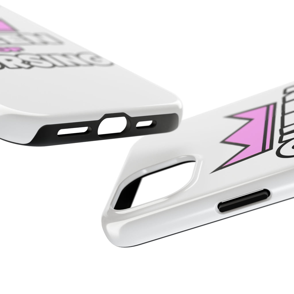 Queen of Nursing - Tough Phone Cases