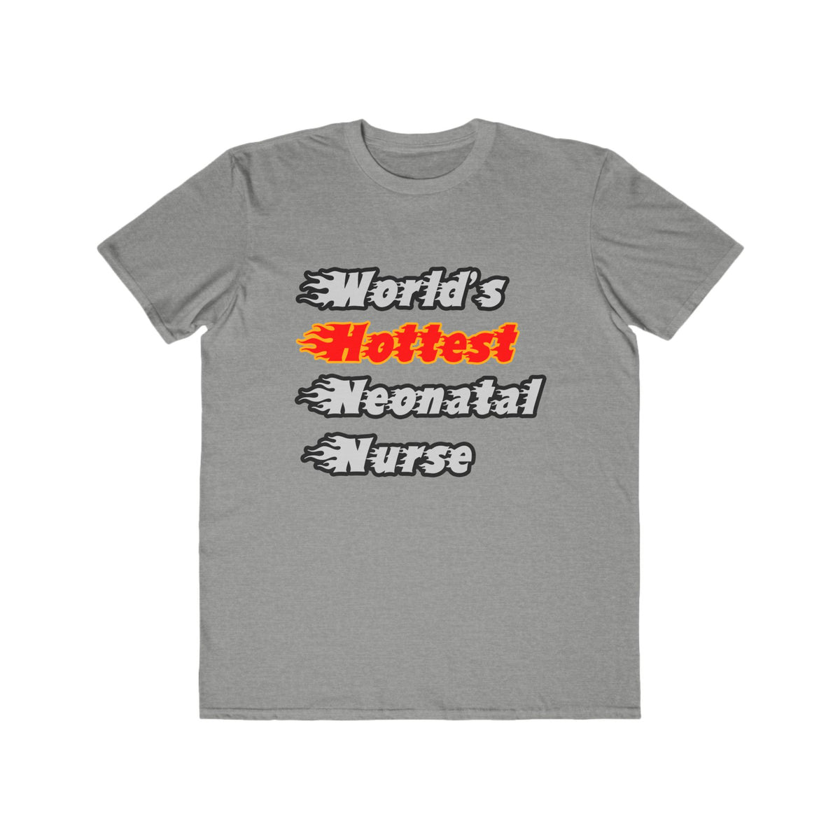 World's Hottest Neonatal Nurse - Men's Lightweight Fashion Tee