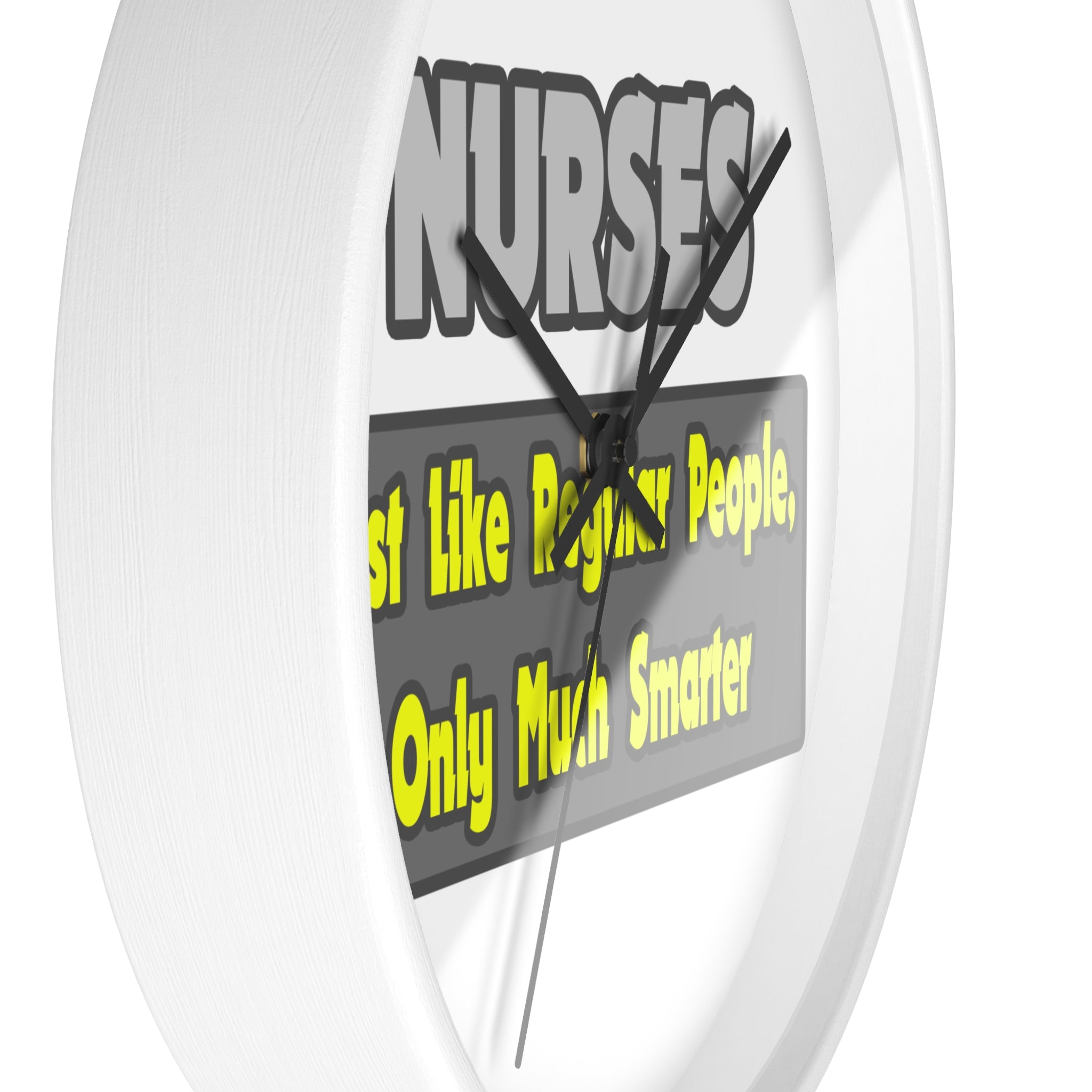 Nurses...Smarter - Wall Clock