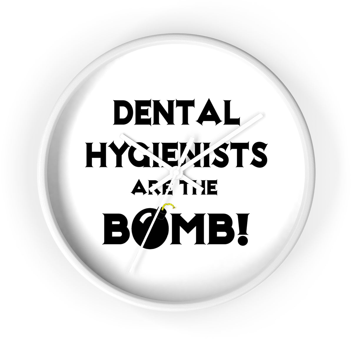 Dental Hygienists Are The Bomb! - Wall Clock