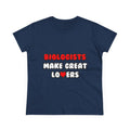 Biologists Make Great Lovers - Women's Midweight Cotton Tee