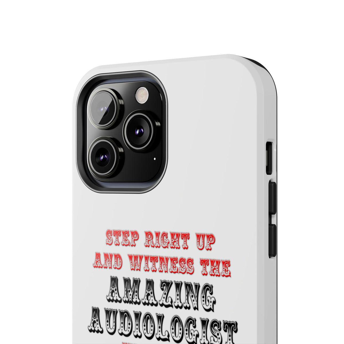 Amazing Audiologist In Action - Tough Phone Cases