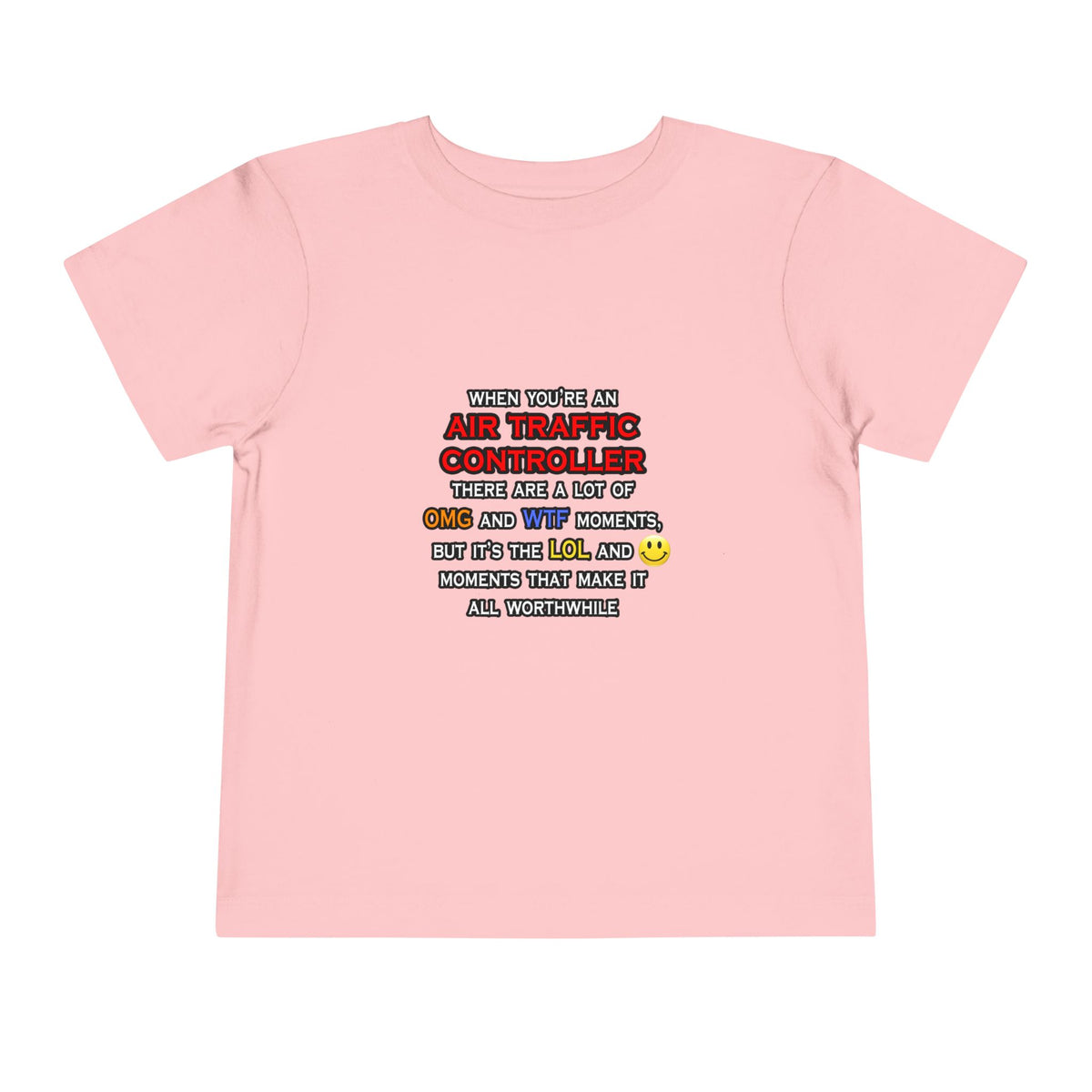 Funny Air Traffic Controller ... OMG WTF LOL - Toddler Short Sleeve Tee