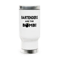 Bartenders Are The Bomb! - Stainless Steel Travel Mug with Handle, 14oz