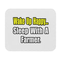 Sleep With a Farmer - Mouse Pad (Rectangle)