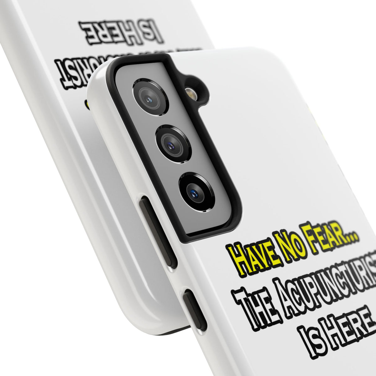 Have No Fear, Acupuncturist Is Here - Tough Phone Cases