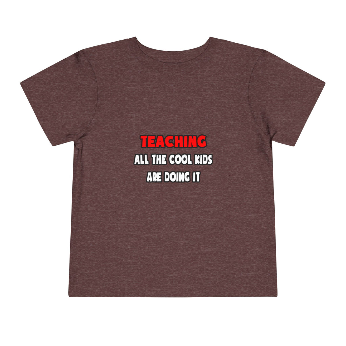 Funny Teacher Shirts and Gifts - Toddler Short Sleeve Tee