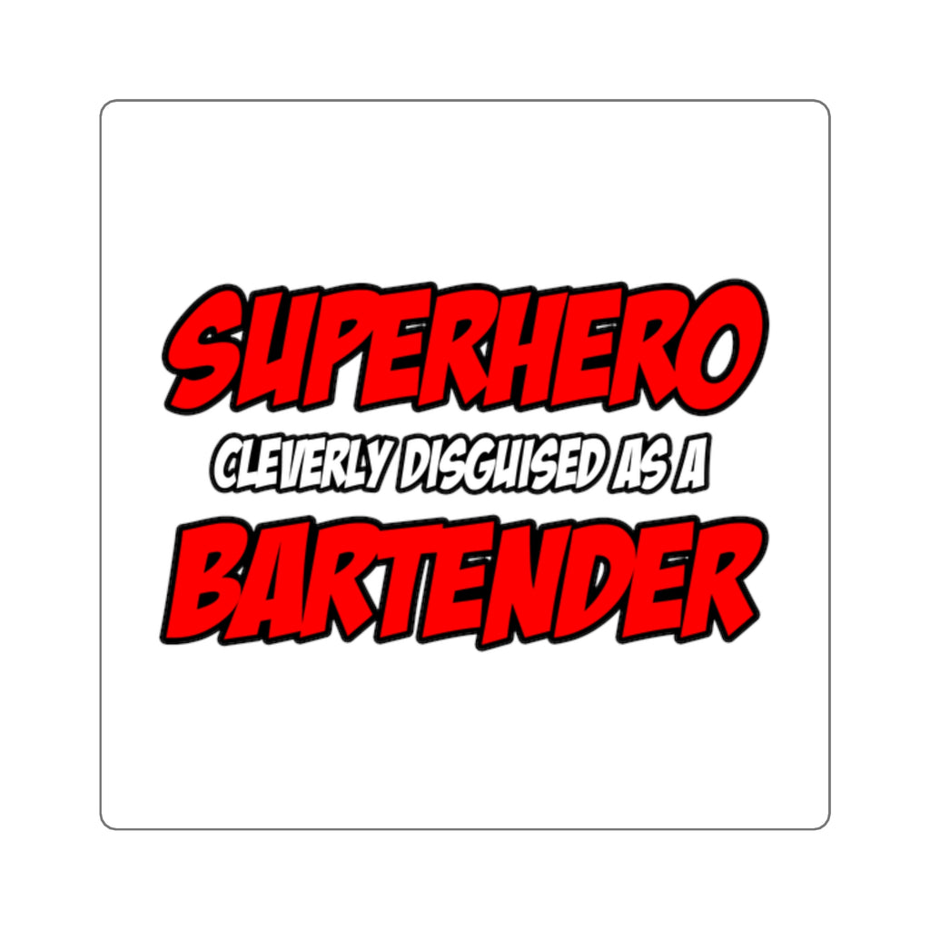 Superhero...Bartender - Square Stickers