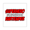 Superhero...Bartender - Square Stickers