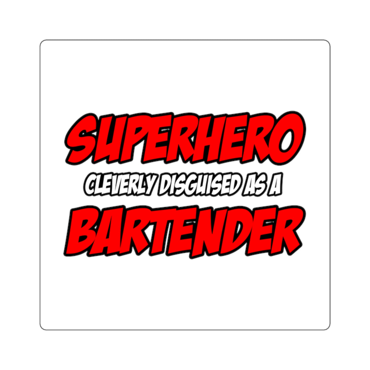 Superhero...Bartender - Square Stickers