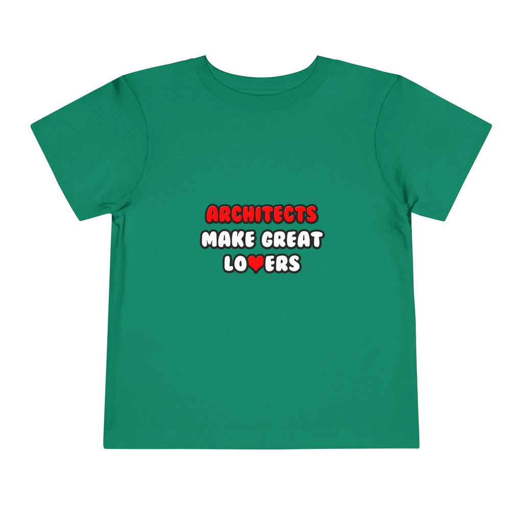 Architects Make Great Lovers - Toddler Short Sleeve Tee