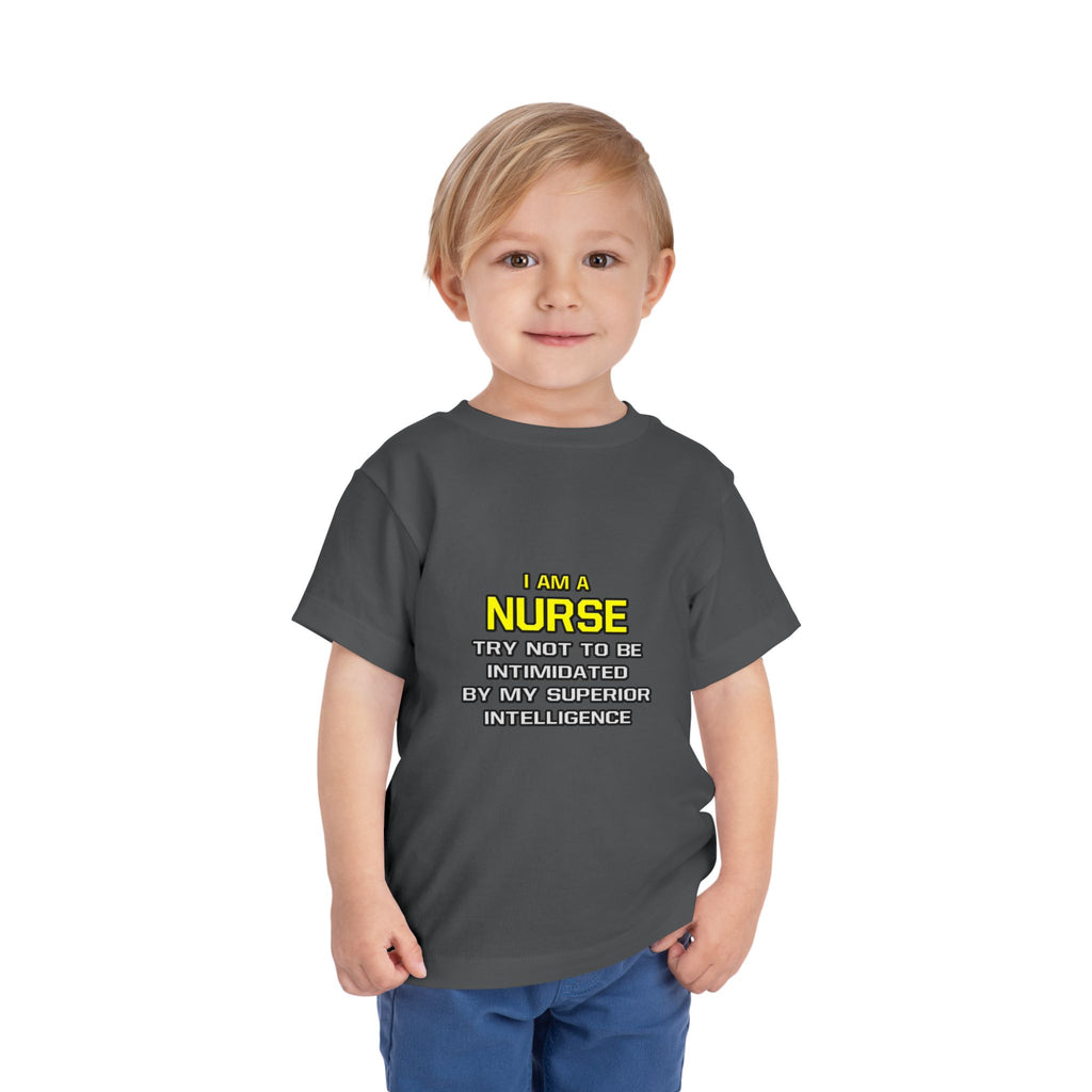 Nurse...Superior Intelligence - Toddler Short Sleeve Tee