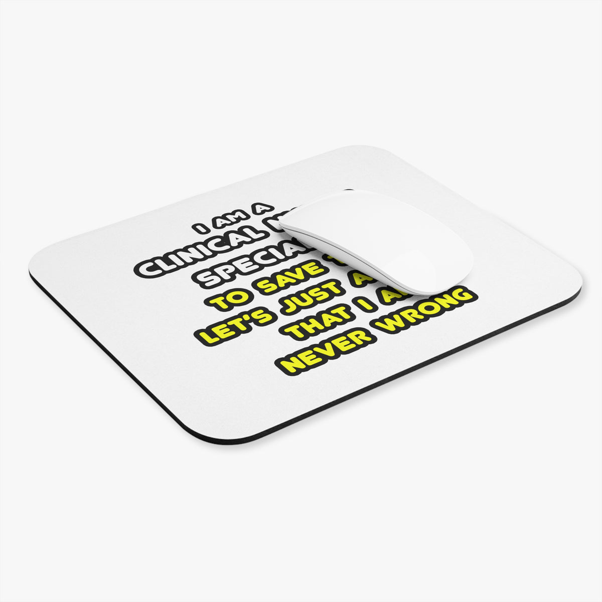 Funny Clinical Nurse Specialist T Shirts and Gifts - Mouse Pad (Rectangle)