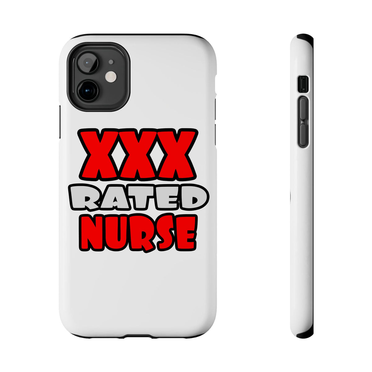 XXX Rated Nurse - Tough Phone Cases