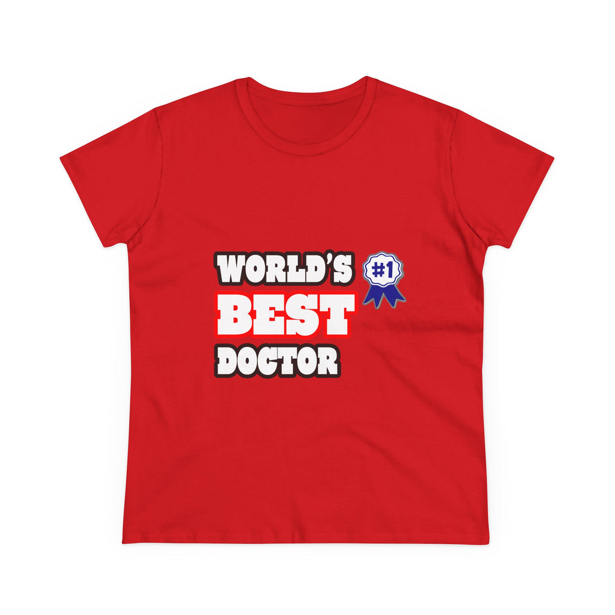 World's Best Doctor - Women's Midweight Cotton Tee