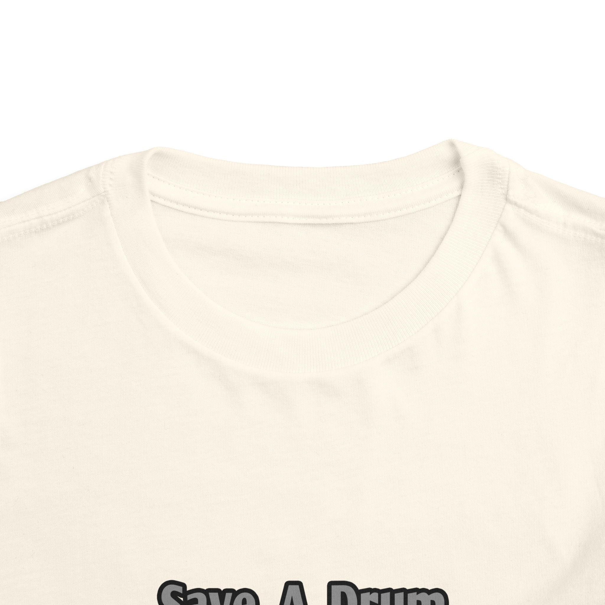 Save a Drum...Bang a Nurse - Toddler Short Sleeve Tee