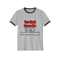 You Can't Scare Me...Anesthesiologist - Unisex Cotton Ringer T-Shirt