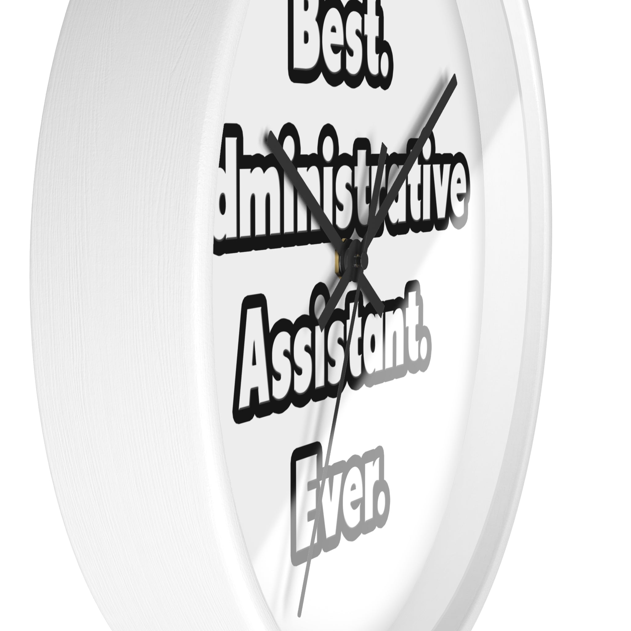 Best. Administrative Assistant. Ever - Wall Clock