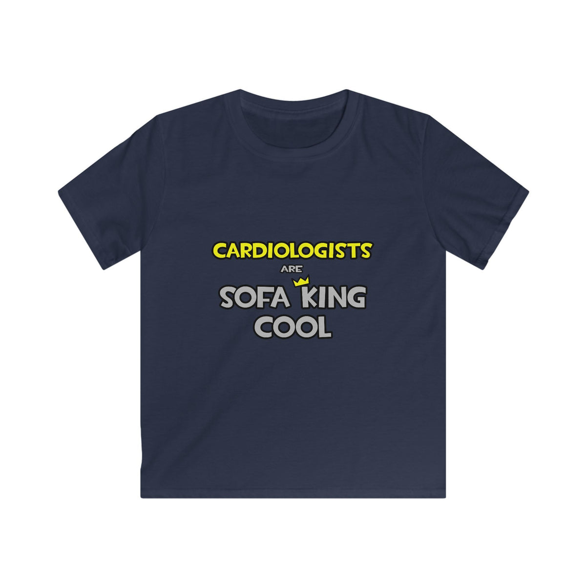 Cardiologists Are Sofa King Cool - Kids Softstyle Tee