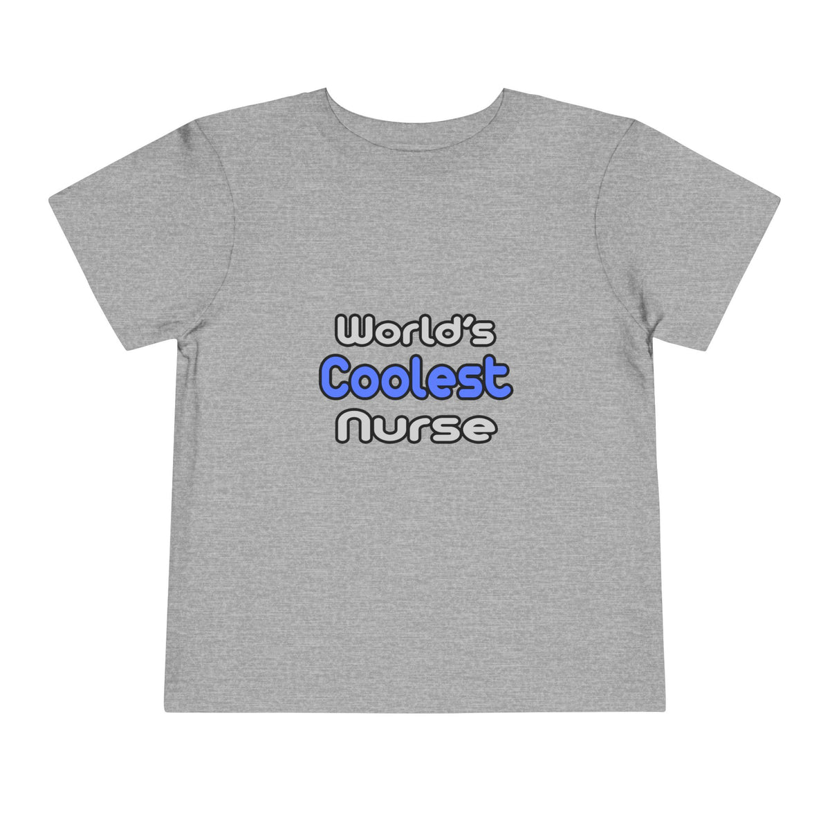 World's Coolest Nurse - Toddler Short Sleeve Tee