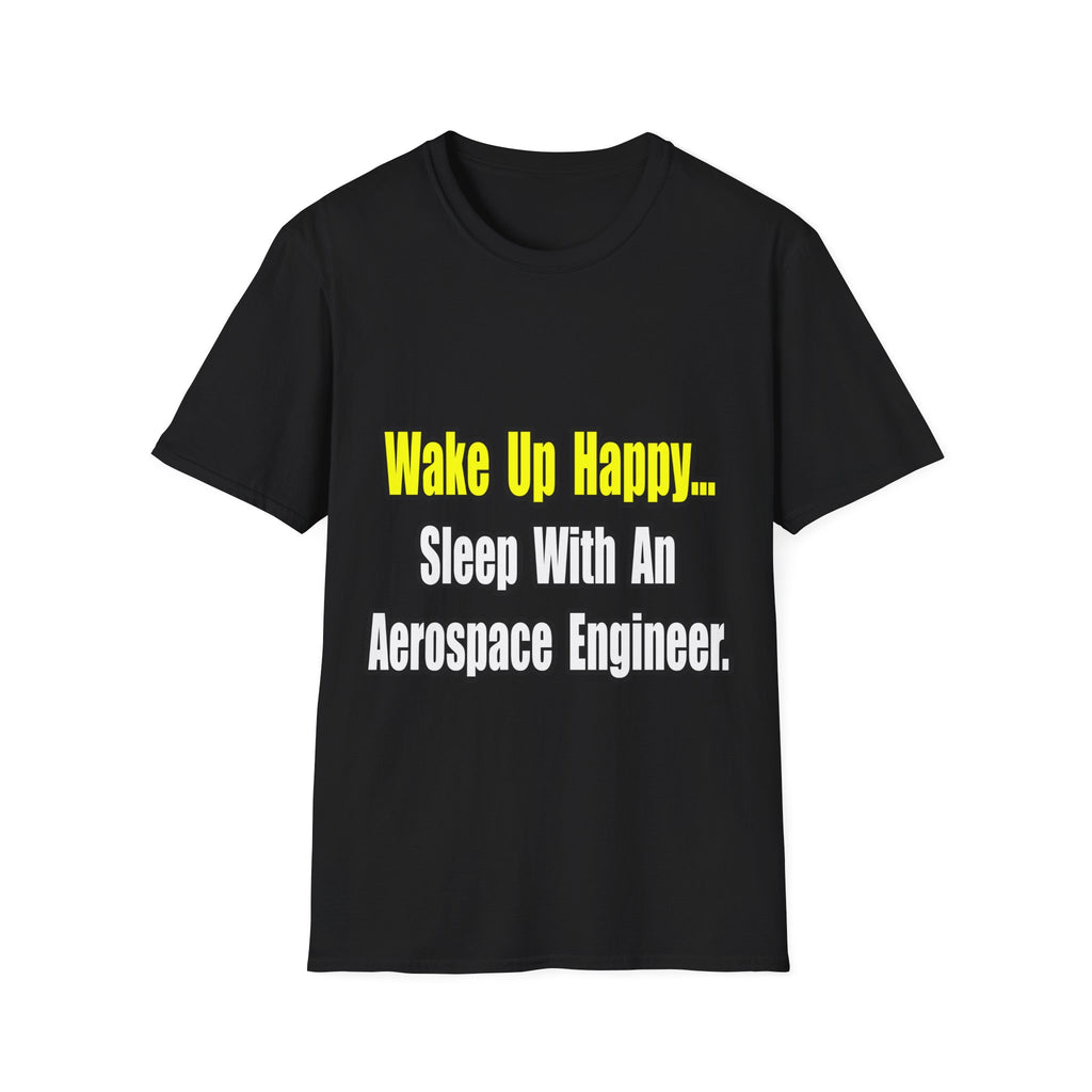 Sleep With An Aerospace Engineer - Unisex Softstyle T-Shirt