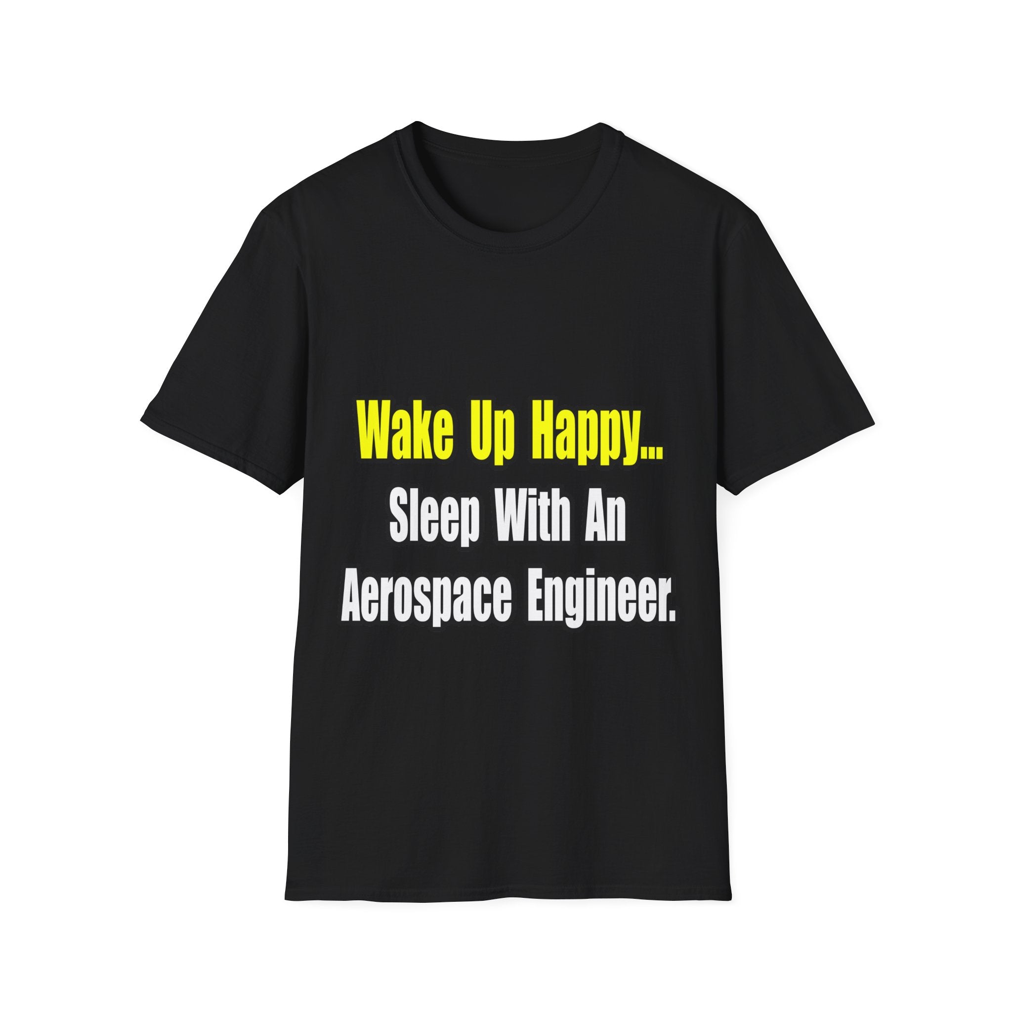 Sleep With An Aerospace Engineer - Unisex Softstyle T-Shirt