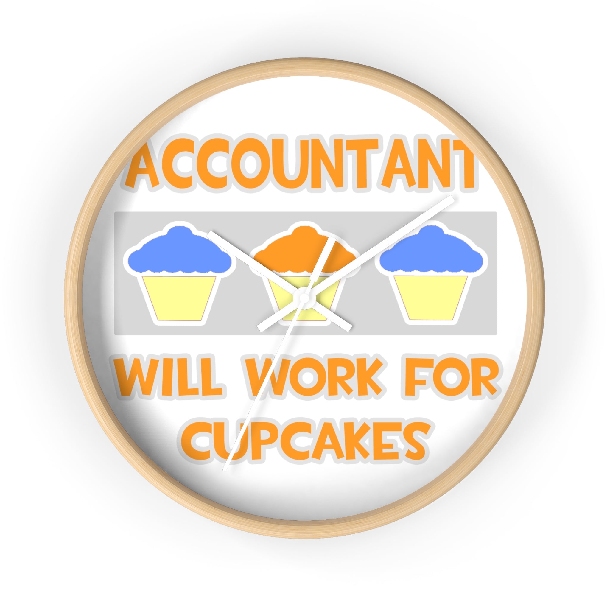 Accountant ... Will Work For Cupcakes - Wall Clock