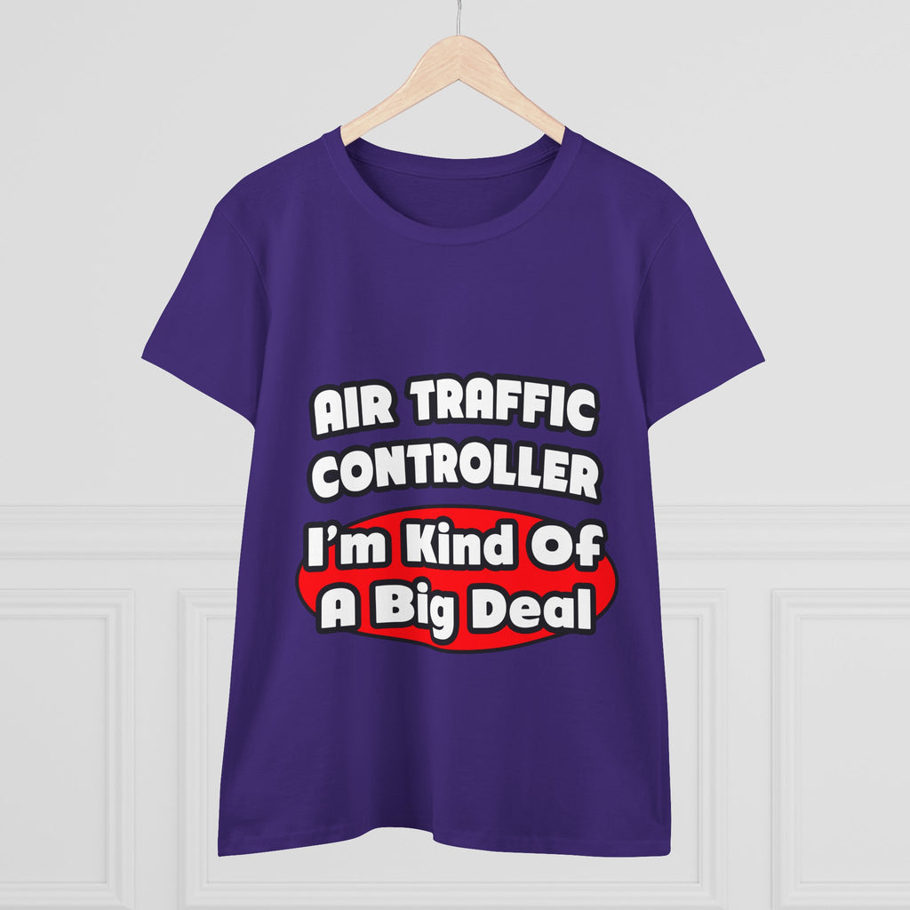 Air Traffic Controller...Big Deal - Women's Midweight Cotton Tee