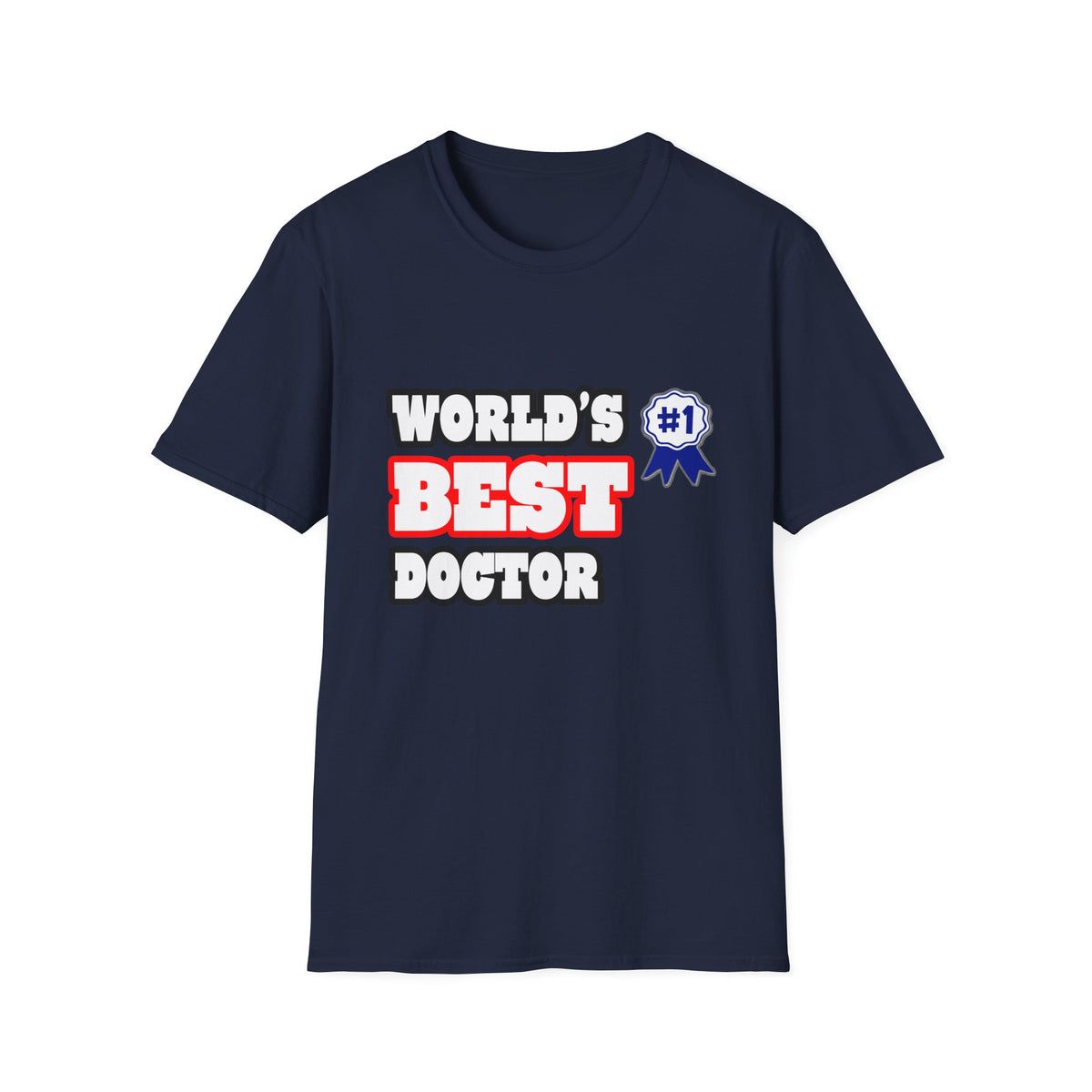 World's Best Doctor - Unisex Softstyle T-Shirt