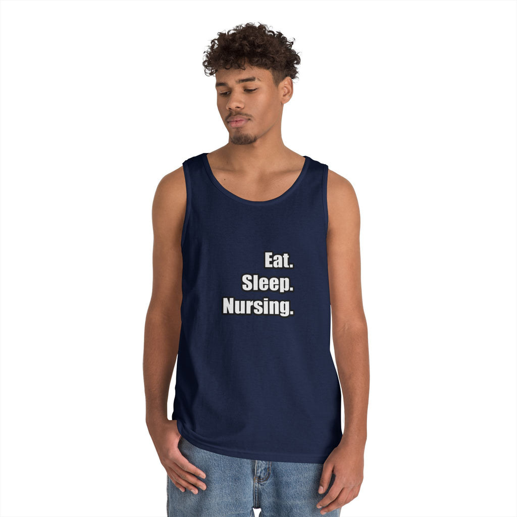 Eat. Sleep. Nursing. - Unisex Heavy Cotton Tank Top