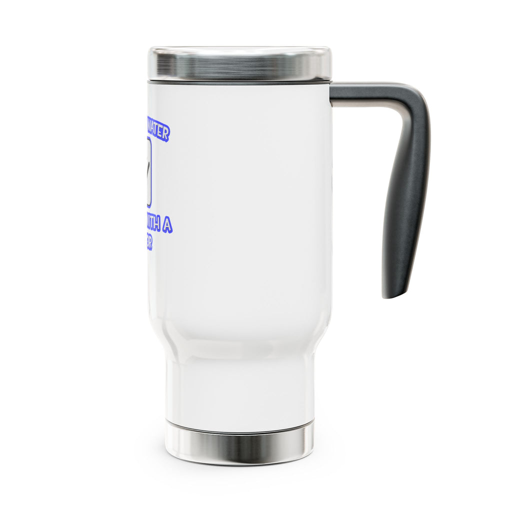 Conserve Water .. Shower With a Doctor - Stainless Steel Travel Mug with Handle, 14oz