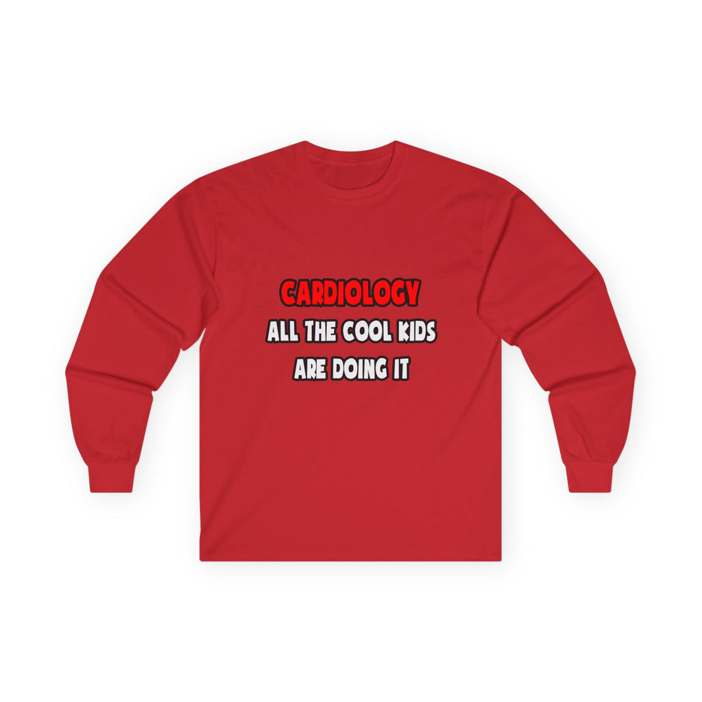 Funny Cardiologist Shirts and Gifts - Unisex Ultra Cotton Long Sleeve Tee