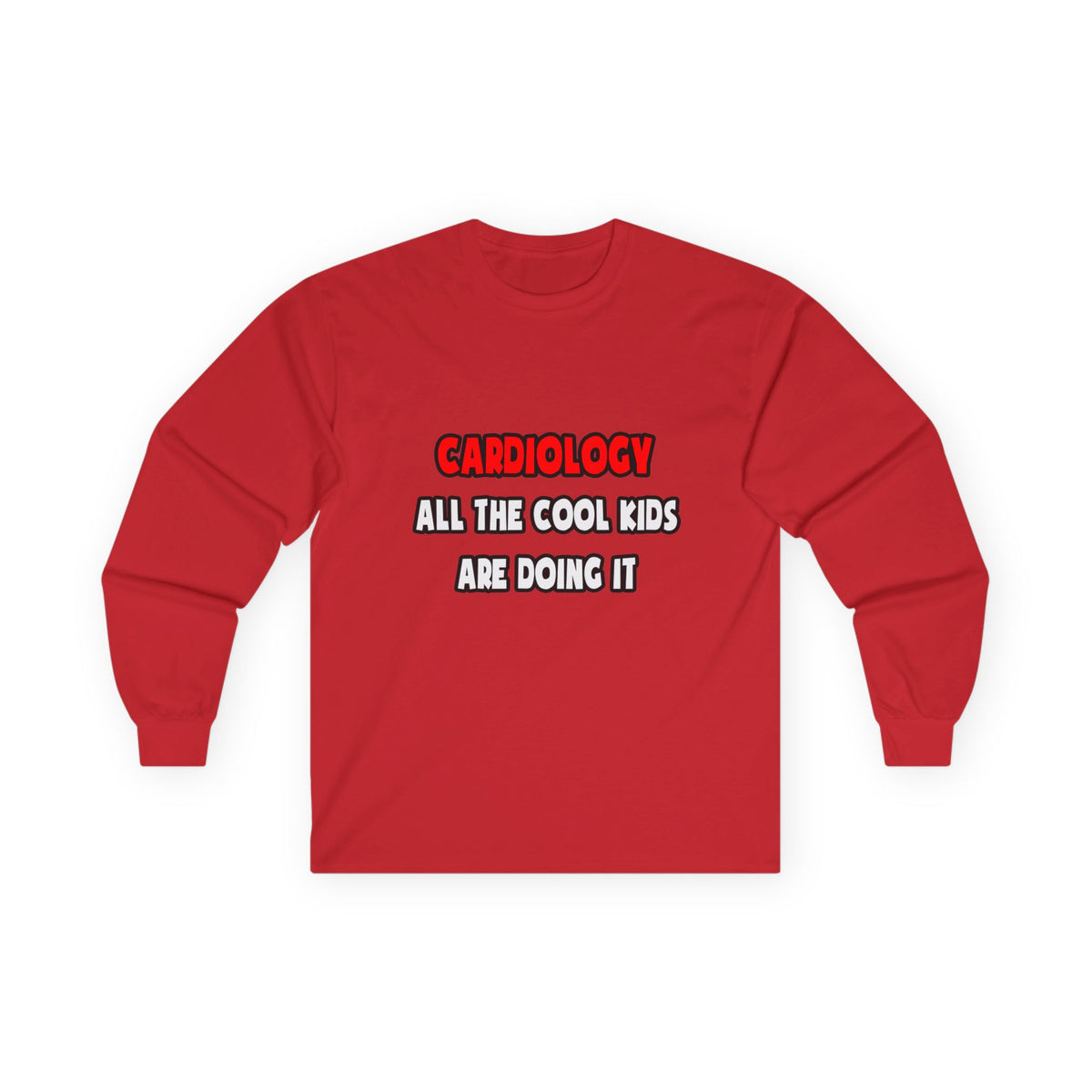 Funny Cardiologist Shirts and Gifts - Unisex Ultra Cotton Long Sleeve Tee