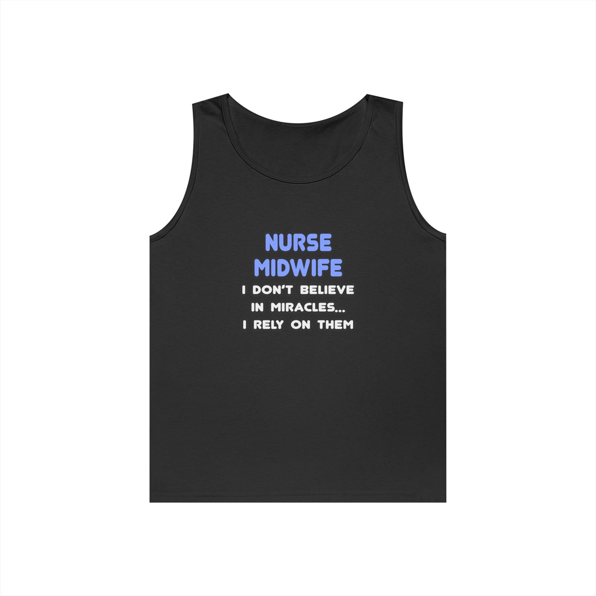 Miracles and Nurse Midwives - Unisex Heavy Cotton Tank Top