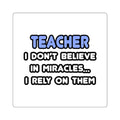 Miracles and Teachers - Square Stickers