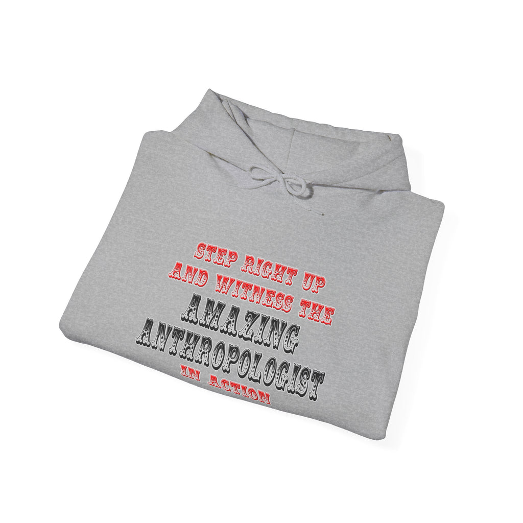 Amazing Anthropologist In Action - Unisex Heavy Blend™ Hooded Sweatshirt