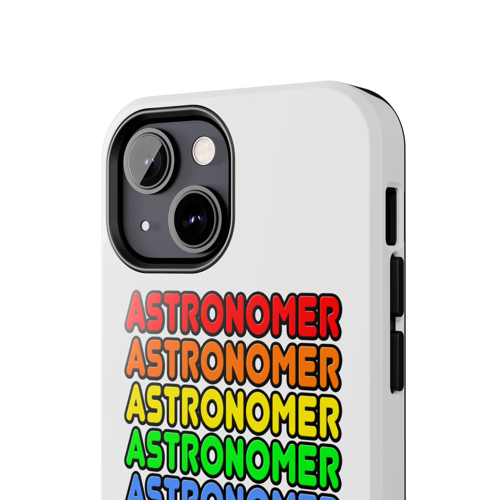Rainbow Astronomer - Tough Phone Cases