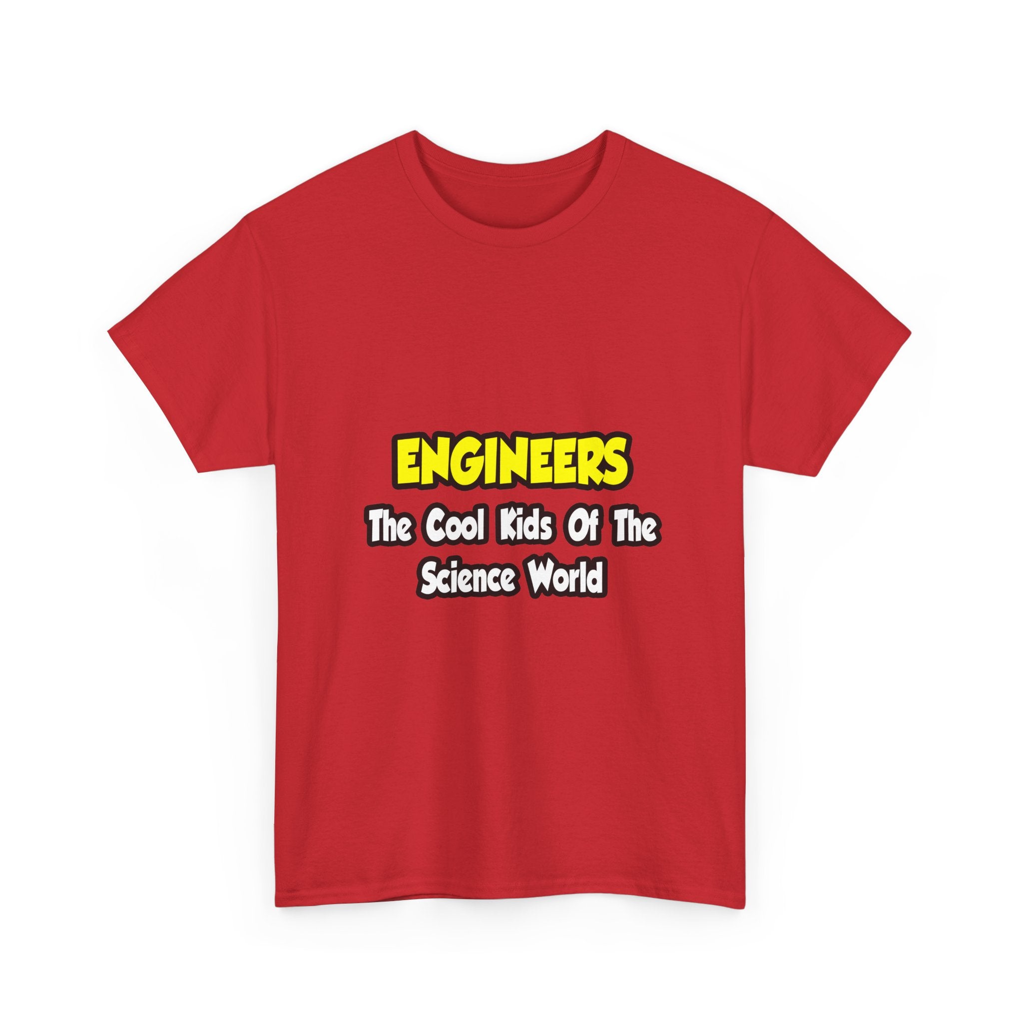 Engineers...Cool Kids of Science World - Unisex Heavy Cotton Tee