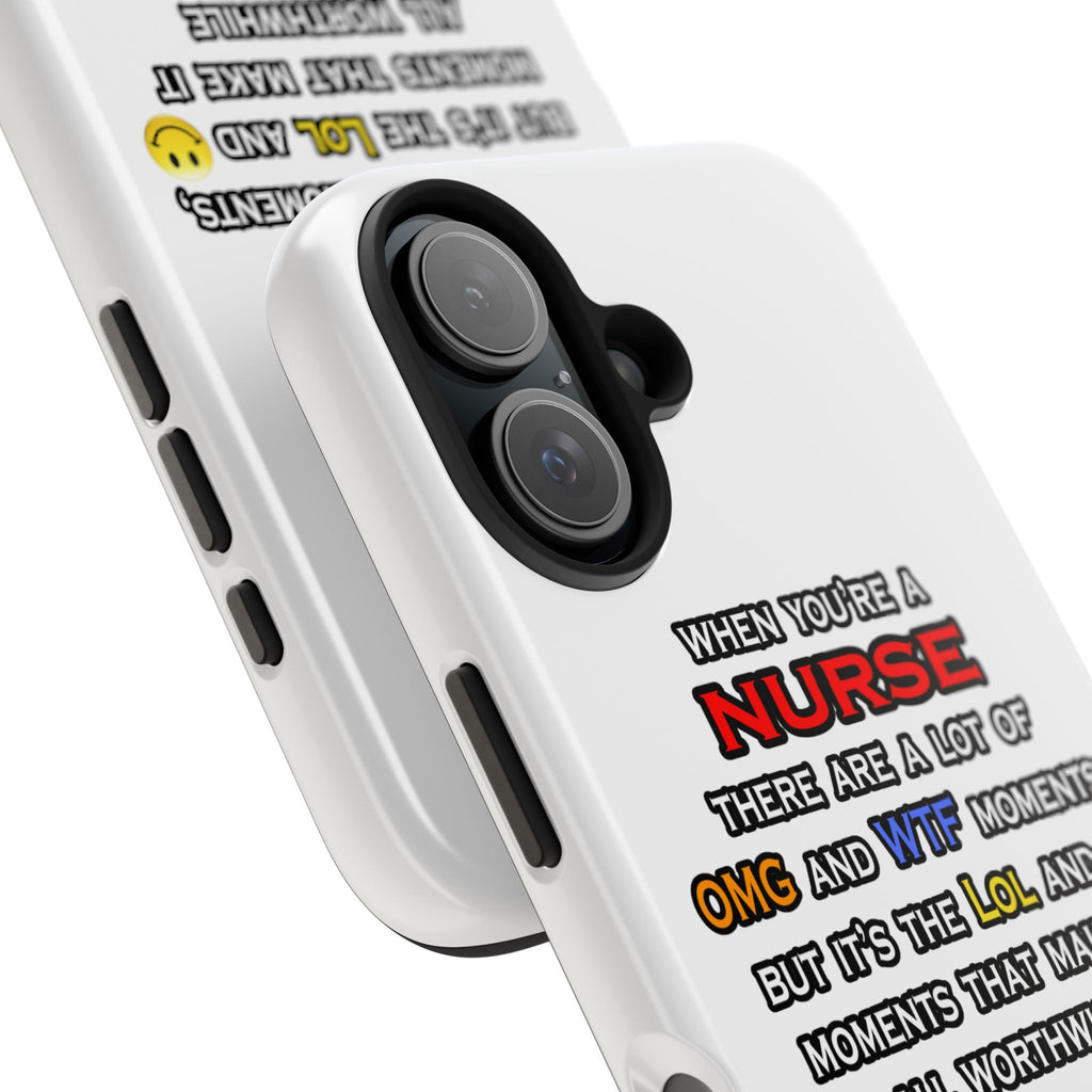 Nurse ... OMG WTF LOL - Tough Phone Cases